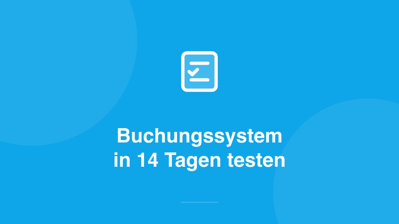 Buchungssystem testen: So nutzt du die 14 Tage richtig
